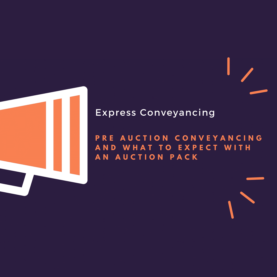 Pre auction conveyancing and what to expect with an auction pack Express Conveyancing